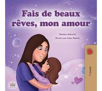 Sweet Dreams, My Love (French Children's Book) (French Bedtime Collection)