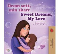 Sweet Dreams, My Love (Norwegian English Bilingual Book for Kids) (Norwegian English Bilingual Collection)