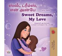 Sweet Dreams, My Love (Tamil English Bilingual Book for Kids) (Tamil English Bilingual Collection)