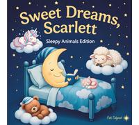 Sweet Dreams Scarlett: Personalized Children's Bedtime Story book for Babies & Kids | perfect birthday gift idea for Scarlett's | Gentle Rhymes, ... Scarlett Drift Into Sweet Dreams Every Night.