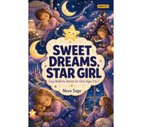 Sweet Dreams, Star Girl: Cozy Bedtime Stories for Girls Ages 5-7 (Young Minds)