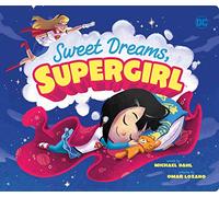 SWEET DREAMS SUPERGIRL BOARD BOOK: 85 (DC Super Heroes)