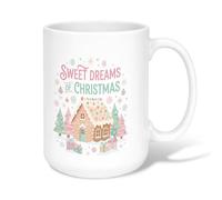 Sweet Dreams - Taza de café de cerámica con cita navideña de casa de | Paleta de colores pastel, taza para beber, tema de invierno fantástico, ilustración decorativa de vacaciones