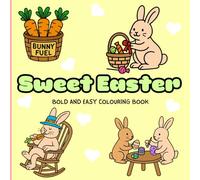 Sweet Easter Bold & Easy Colouring Book For Kids & Adults