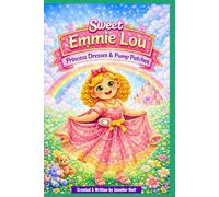 Sweet Emmie Lou: Princess Dresses & Pump Patches (Sweet Emmie Lou - Our T1D Warrior)