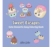 Sweet Escapes: Cute Desserts Easy Coloring Book