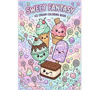 Sweet Fantasy Ice Cream Coloring Book (Color Book by fundementalm)