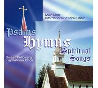 Sweet Fellowship Inspirational & Main Line Interdenominational Choirs - Psalms, Hymns, Spiritual Songs (US Import)