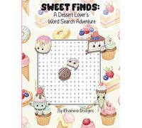 Sweet Finds: A Dessert Lover’s Word Search Adventure: Sweet Finds: A Dessert Lover’s Word Search Adventure