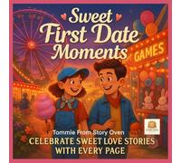 Sweet First Date Moments: Celebrate Sweet Love Stories with Every Page