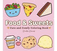 Sweet Food: Simple & Cute Food Colorig Book