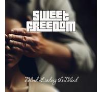 Sweet Freedom – Blind Leading the Blind – CD – Importación USA