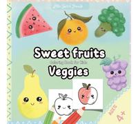 Sweet fruits & Veggies: Cute Coloring Book for Kids