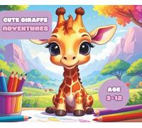 Sweet Giraffe Adventure: Cute and Fun Coloring Book for Kids - 50 Adorable Pages with Giraffes, Jungle Friends, and Playful Scenes | Every Other Page ... - Cute and Fun Coloring Adventures for Kids)