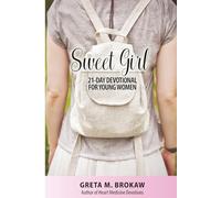 Sweet Girl: 21-Day Devotional for Young Women