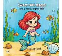 Sweet Girl Magic: Cute & Magical Coloring Book