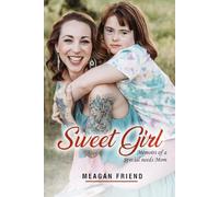 Sweet Girl: Memoirs of a special needs mom