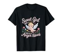 Sweet Girl With A Little Bit Of Anger Issues ---- Camiseta