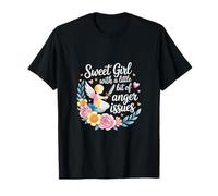 Sweet Girl With A Little Bit Of Anger Issues |---- Camiseta