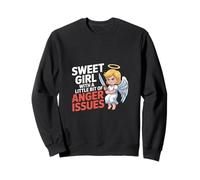 Sweet Girl with A Little bit of Anger Issues |- Sudadera