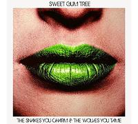 Sweet Gum Tree - The Snakes You Charm & The Wolves You Take [VINYL] [Vinilo]