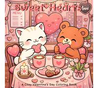 Sweet Hearts: A Cozy Valentine’s Day Coloring Book