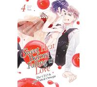 Sweet Heat Before Falling in Love: The CEO and His Fated Omega Vol. 4