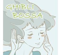 Sweet Jam Style - Ghibli Bossa