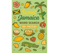 Sweet Jamaica Word Search: 50+ Jamaican Word Search Puzzles