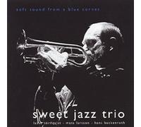 Sweet Jazz Trio - Soft Sound from a Blue..Sweden