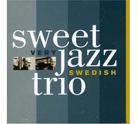 Sweet Jazz Trio - Very Swedish [Import]