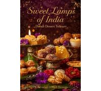 Sweet Lamps of India: A Festival of Diwali Desserts