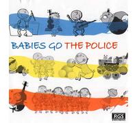 Sweet Little Band - Babies Go The Police