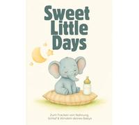 Sweet Little Days: Zum Tracken von Nahrung, Schlaf & Windeln deines Babys