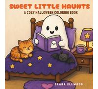 Sweet Little Haunts: A Cozy Halloween Coloring Book