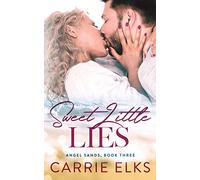 Sweet Little Lies: 3 (Angel Sands)