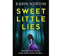 Sweet Little Lies: Get ready for the addictive new psychological crime thriller for 2024