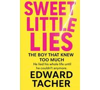 Sweet Little Lies: He Lied His Whole Life… Until He Couldn’t Anymore (Sweet Little Series)