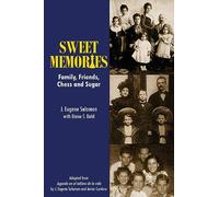Sweet Memories: Family, Friends, Chess and Sugar