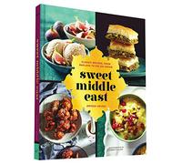 Sweet Middle East: Classic Recipes, from Baklava to Fig Ice Cream