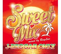 Sweet Mix J-Reggae Only