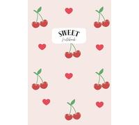 Sweet Notebook - Cherry Love Design | 6x9 Lined Journal & Notebook for School & College: Cute Fruit Cover with Hearts | Softcover Paperback | 156 Pages for Journaling, Note Taking & Gift Idea
