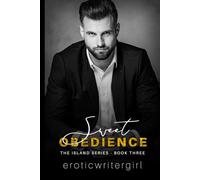 Sweet Obedience: The Island Series - Book Three: 3