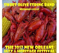 Sweet Olive String Band - Live at JazzFest 2017