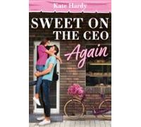 Sweet On The Ceo Again (ebook)