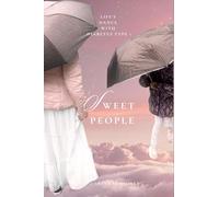 Sweet People: Life's Dance with Diabetes Type 1