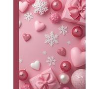 Sweet Pink Holiday Dreams Notebook: Cute Christmas Composition Book with Hearts, Bows & Snowflakes | 7.5 x 9.25 | 120 Wide-Ruled Lined Pages | Matte Finish | Perfect for Girls & Teens