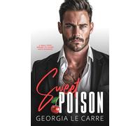 Sweet Poison: A Small Town; Enemies To Lovers; Mafia Romance