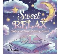 Sweet Relax Coloring Book for Adults and Kids:: Bold and Easy Designs for Stress Relief and Relaxation