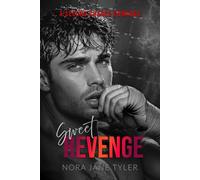 Sweet Revenge: A Second Chance Romance (Alternate Cover Edition)